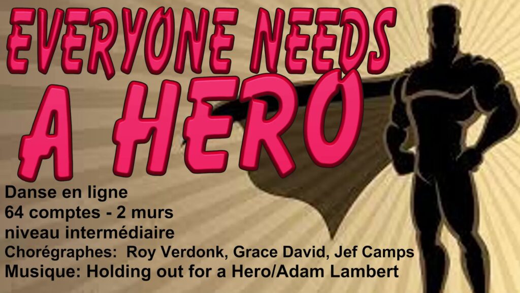 Everyone Needs A Hero